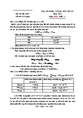 Đề thi đề xuất trại hè Hùng Vương lần thứ XV môn Hóa học Lớp 11 năm 2019 (Có đáp án)